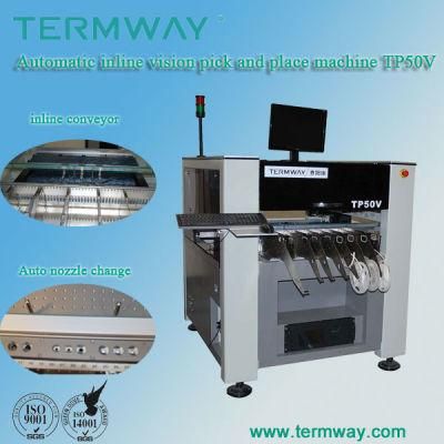 Torch High Speed Automatic Visual Pick and Place Machine/Computer Hardware &amp; Software Placement Machine Tp50V2